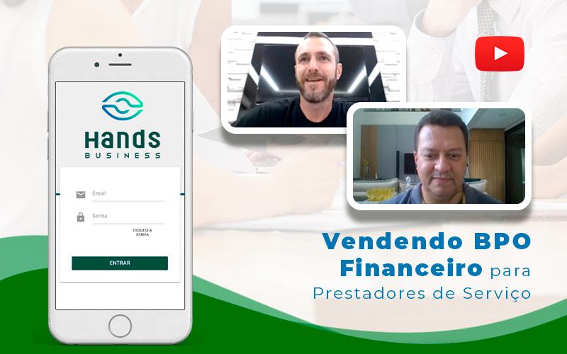 Vendendo Bpo Financeiro Para Prestadores De Servicos Blog - Hands Business